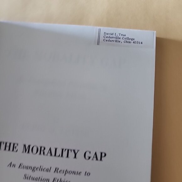 The Morality Gap Erwin W Lutzer Evangelical Response to Situation Ethics Ethics - Picture 3 of 7